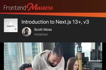 Introduction to Next.js 13+, v3 (Frontend Masters)