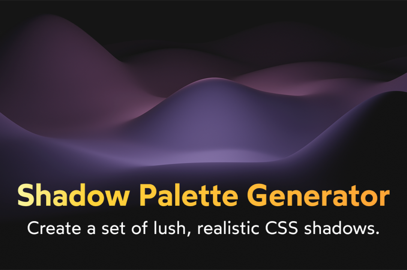 Shadow Palette Generator by Josh W. Comeau