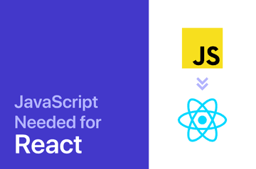 How Much JavaScript is Needed to Learn React?
