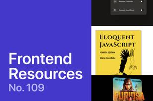 Latest resources for frontend developers No.109